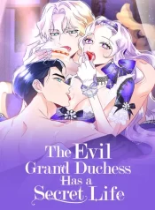 The Evil Grand Duchess Has a Secret Life