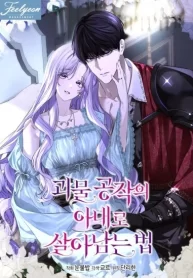 How to Survive as the Wife of The Monster Duke