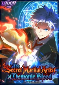 The Secret Martial Artist of Demonic Blood