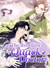 The Rebellion’s Quack Doctor