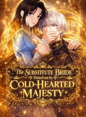 The-Substitute-Bride-is-Doted-on-by-the-Cold-Hearted-Majesty