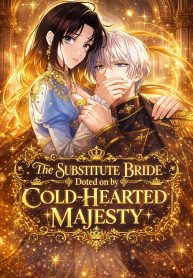 The-Substitute-Bride-is-Doted-on-by-the-Cold-Hearted-Majesty
