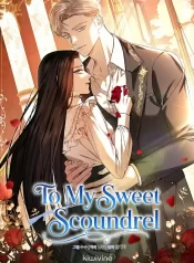 To My Sweet Scoundrel