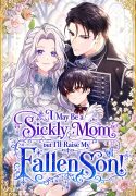I-May-Be-a-Sickly-Mom-but-I’ll-Raise-My-Fallen-Son